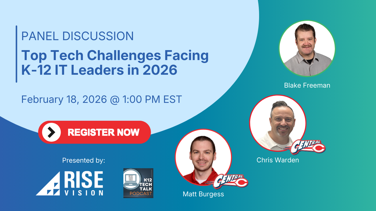 Top Tech Challenges Facing K-12 IT Leaders in 2026